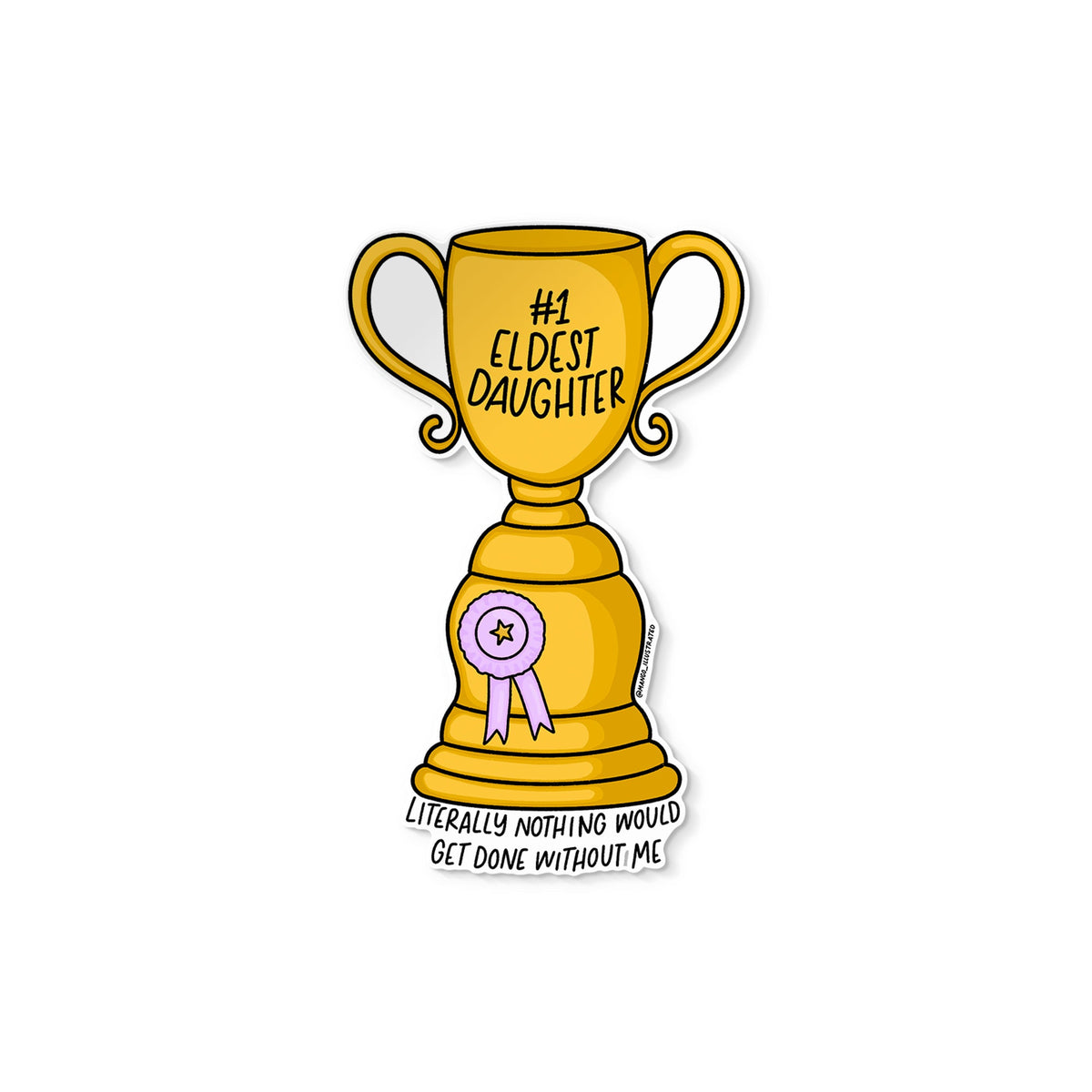 Eldest Daughter Trophy sticker — hand lettered 