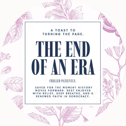 End of an Era Champagne / Wine Label for When It Happens