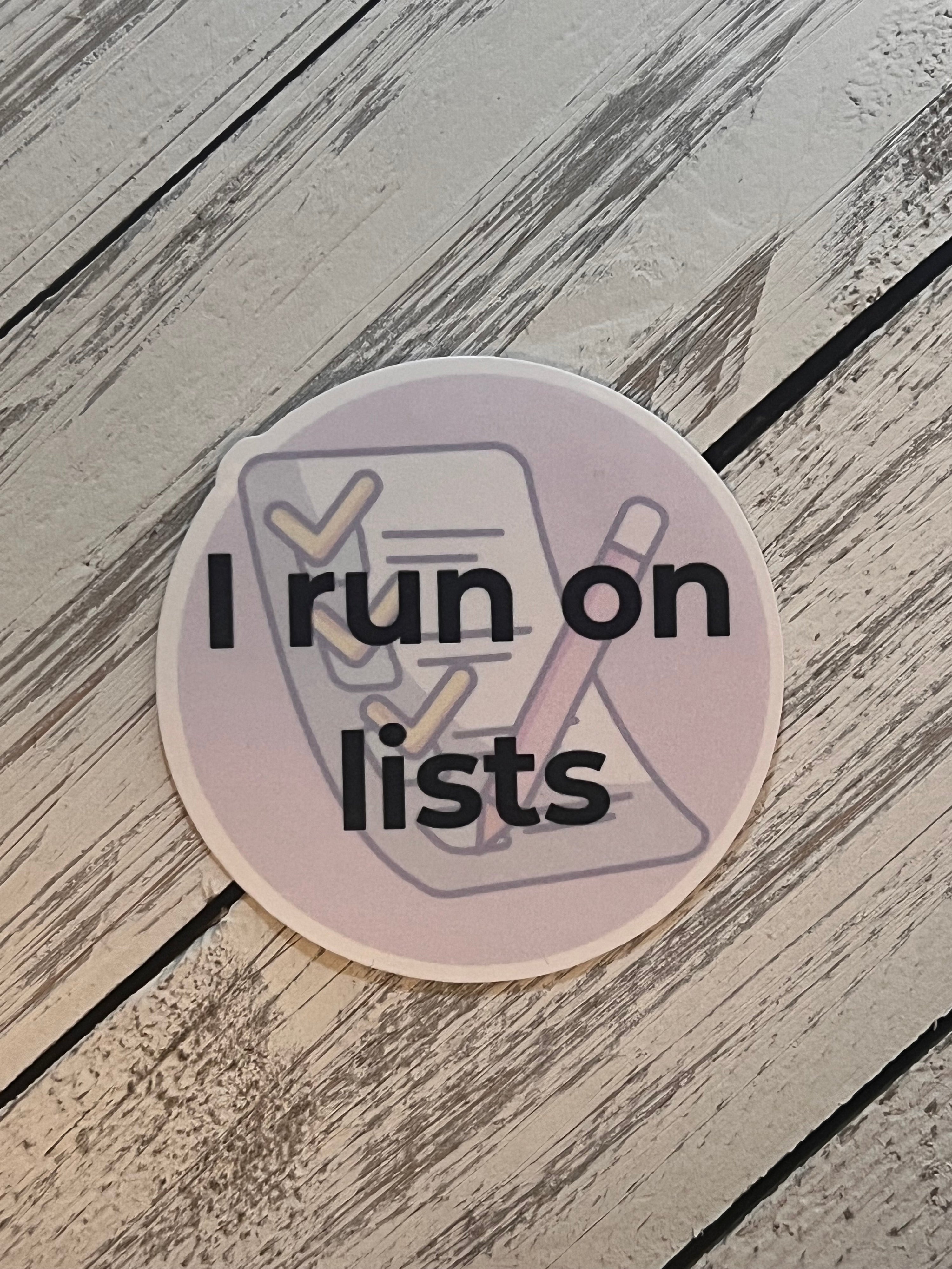 I Run on Lists Sticker | Funny Vinyl Sticker for Planners &amp; List-Lovers | Bossy Scribes