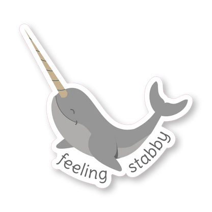 Feeling stabby narwhal sticker