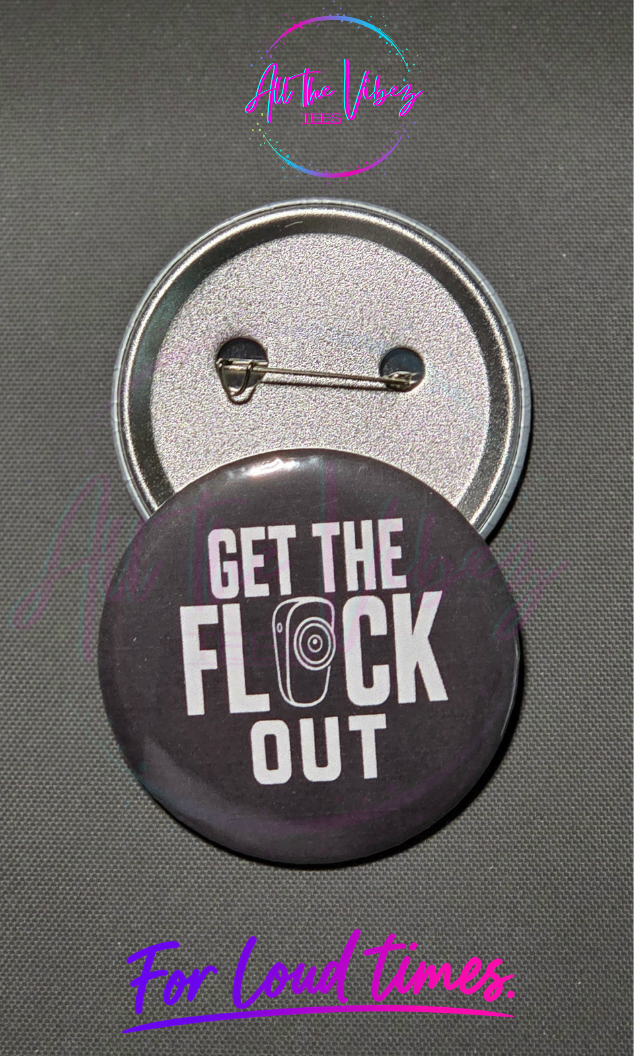 Get the FLOCK Out Button | Anti-Surveillance Privacy Pin