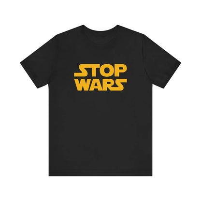 Stop Wars Unisex T-Shirt - Resistance Nation