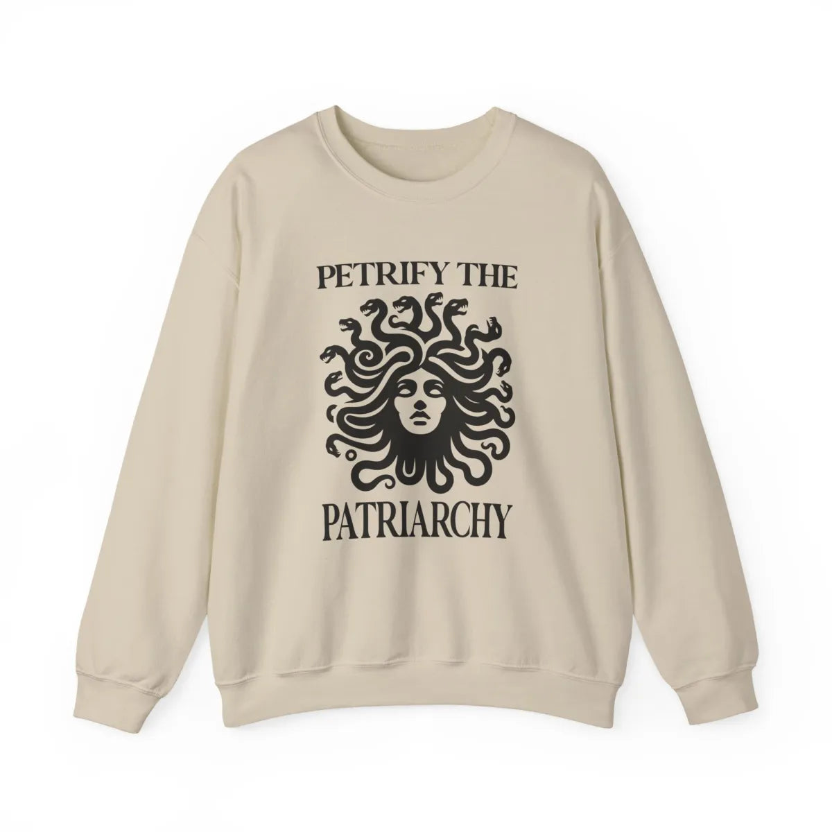 Petrify The Patriarchy Unisex Sweatshirt - Resistance Nation