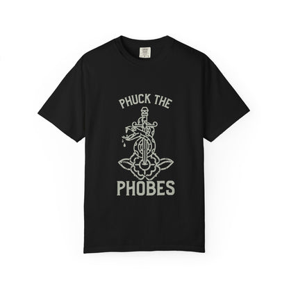Phuck The Phobes Comfort Colors T-shirt
