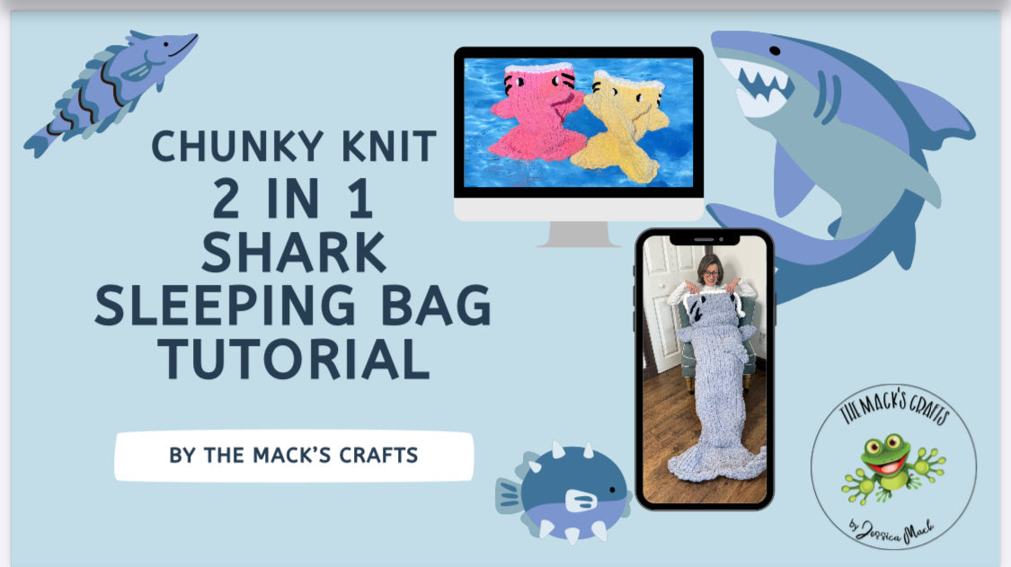 Two-in-One Chunky Shark Sleeping Bag Tutorial – Beginner Friendly Patterns for Kids &amp; Adults