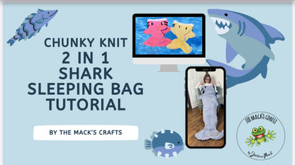 Two-in-One Chunky Shark Sleeping Bag Tutorial – Beginner Friendly Patterns for Kids &amp; Adults