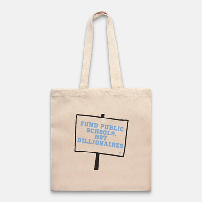 Fund Public Schools Not Billionaires Tote