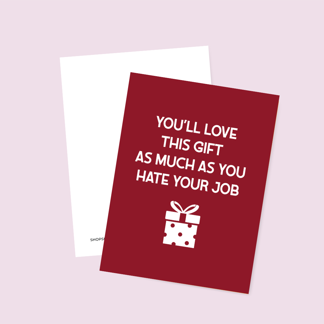 You Hate Your Job Card