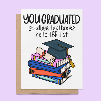 Bookish Graduation Card for Book Lovers — hand drawn stack of books with a diploma and cap and the greeting goodbye textbooks hello TBR list, 4.25 x 5.5 in folded card, by MangoIllustrated