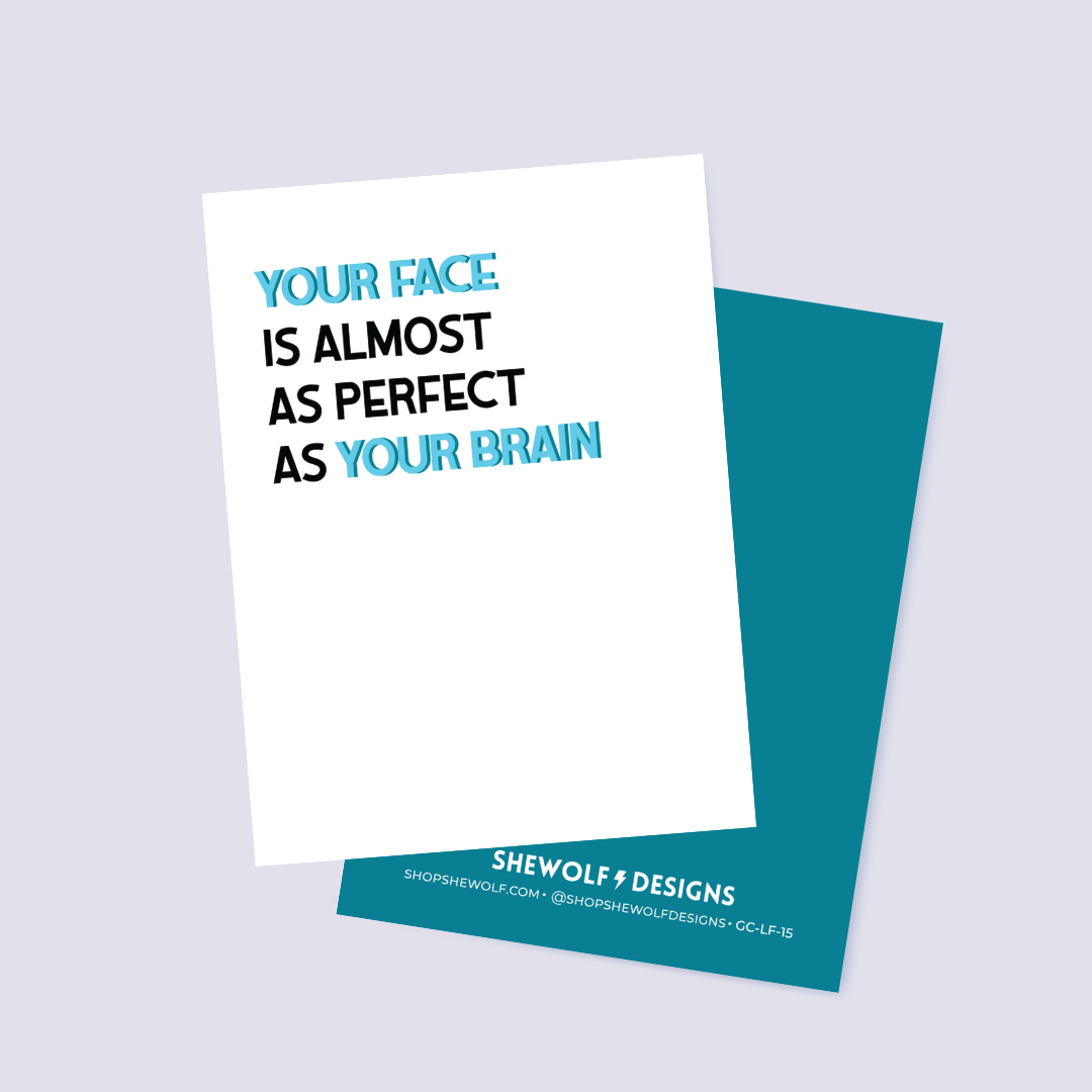 Your Brain is Perfect Congratulations Card