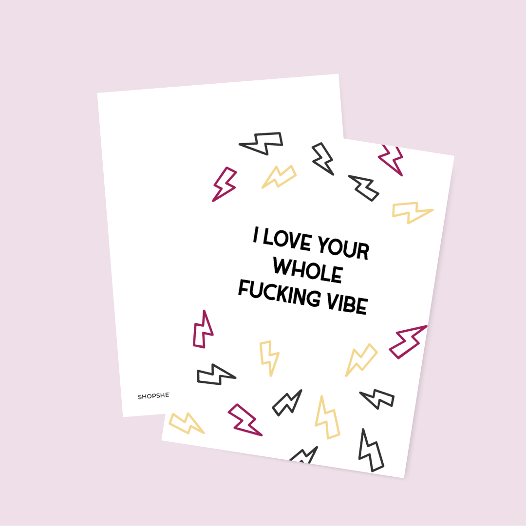 I Love Your Whole Vibe Card