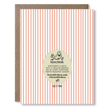 Back view of a greeting card with pink stripes, showing Brave Birds California logo and the text "stationery &amp; gifts with a healing mission: 10% of every purchase fights pediatric cancer."