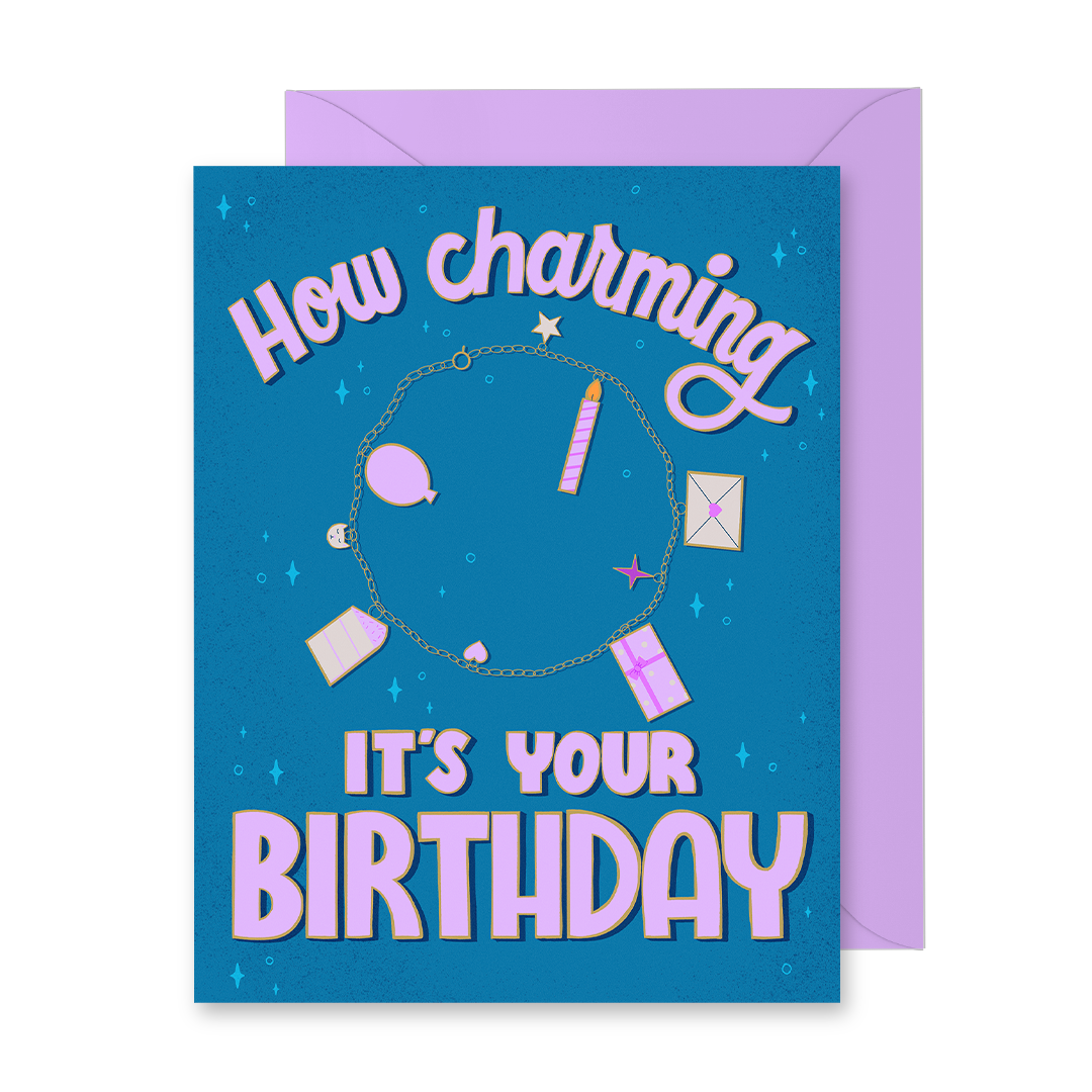 How Charming Birthday Greeting Card