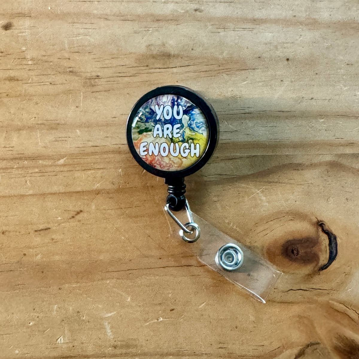 Rainbow You Are Enough Badge Reel
