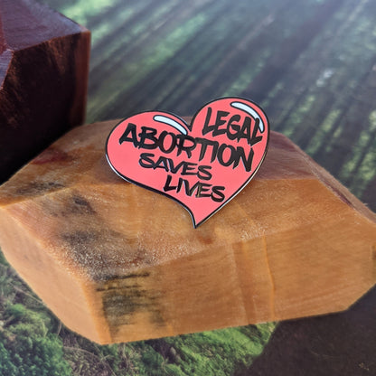 Legal Abortion hard enamel pin benefiting abortion funds