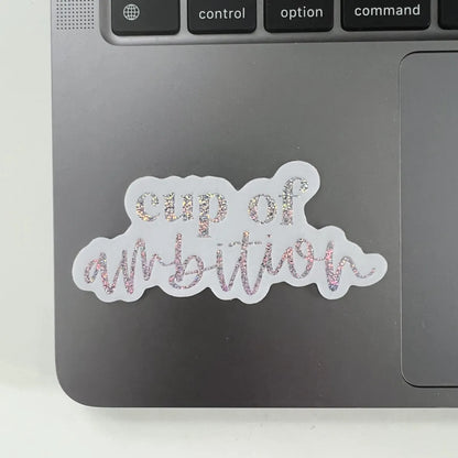 Cup of Ambition sticker