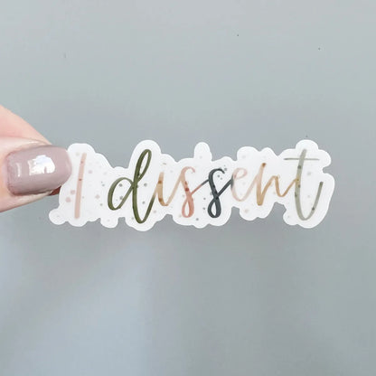 I Dissent sticker