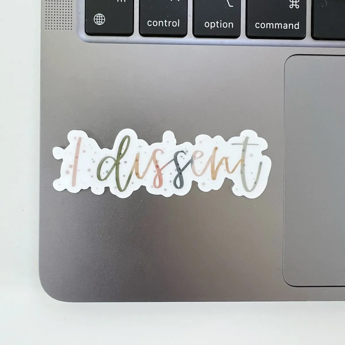 I Dissent sticker