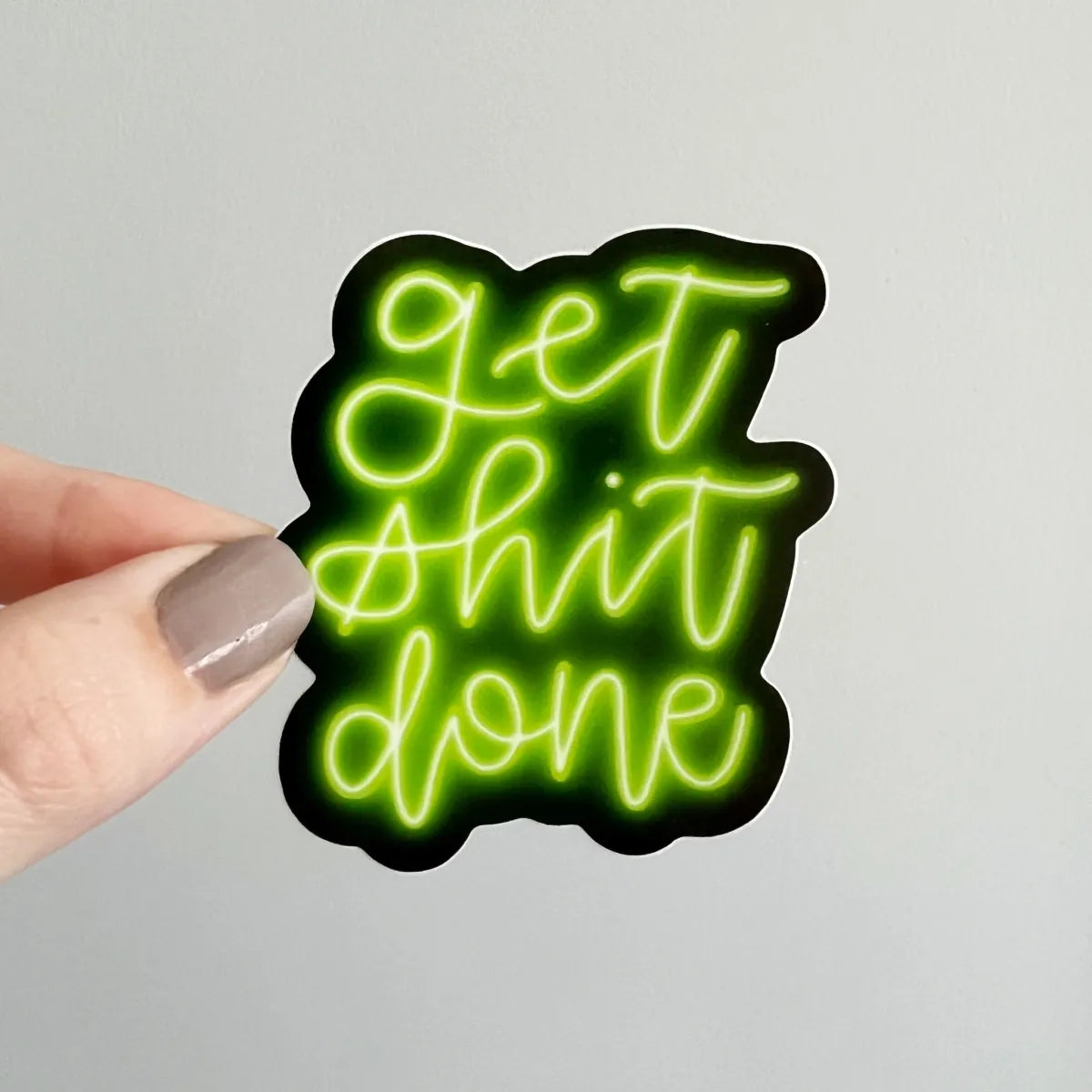Get Shit Done sticker