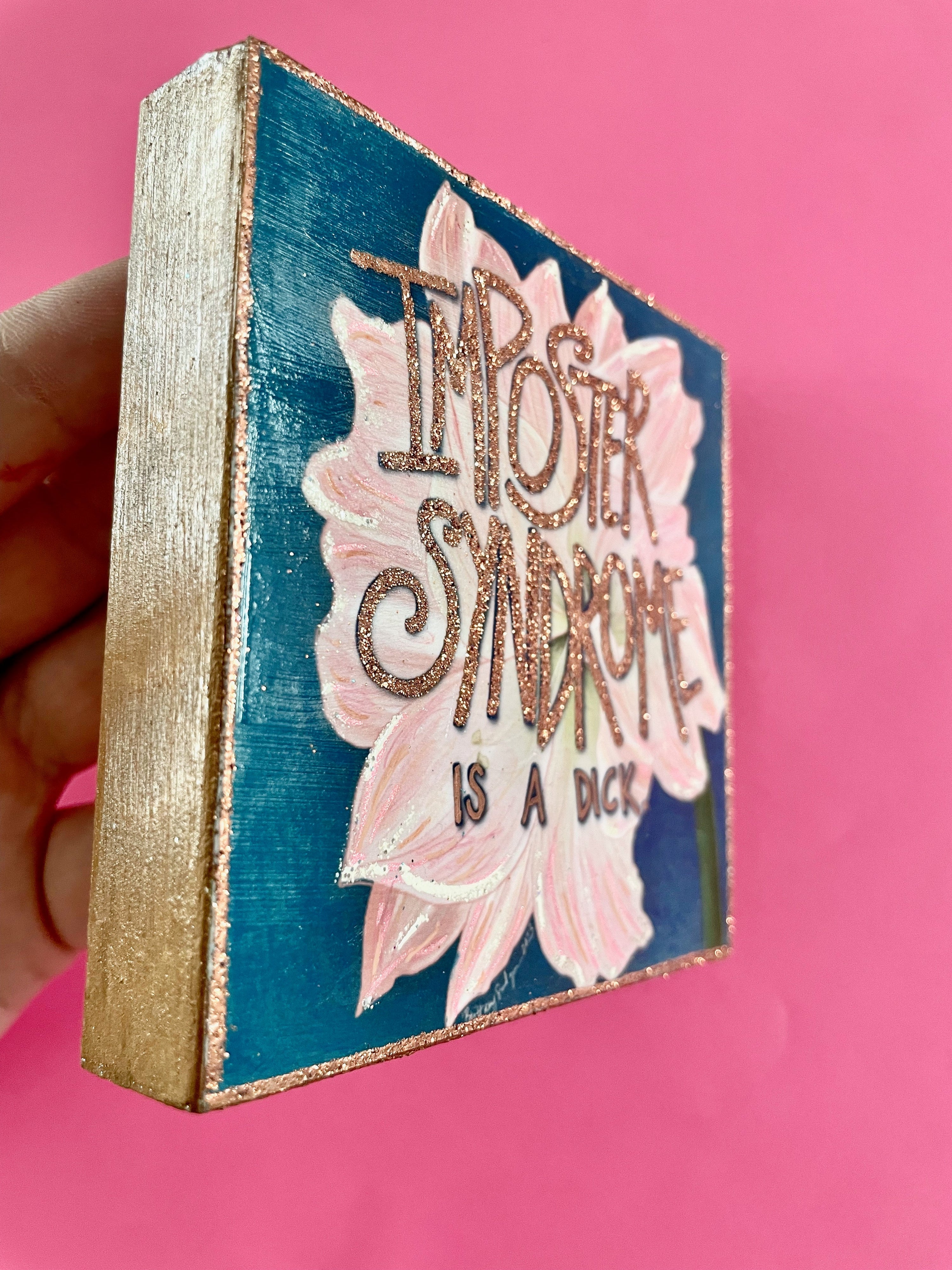 Imposter Syndrome Is A Dick Amaryllis Hand-Embellished Art Print