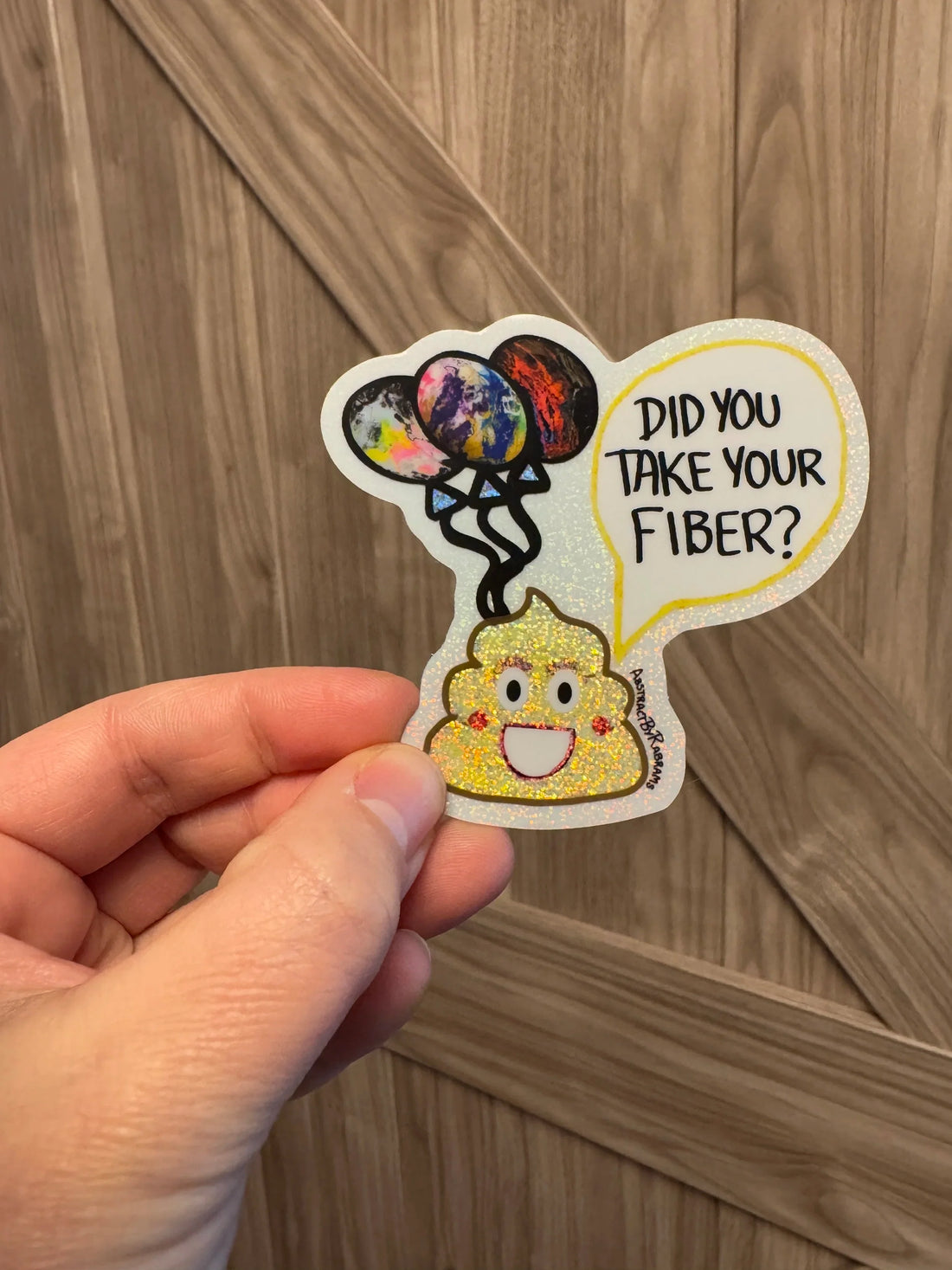 Poop Emoji Mom with Balloons "Did You Take Your Fiber?" Glittery Sticker - 3.4" x 2.2"