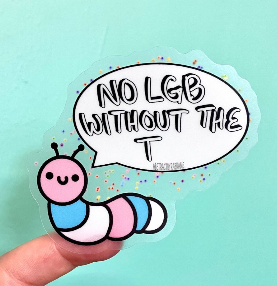 No LGB Without the T Caterpillar Sticker