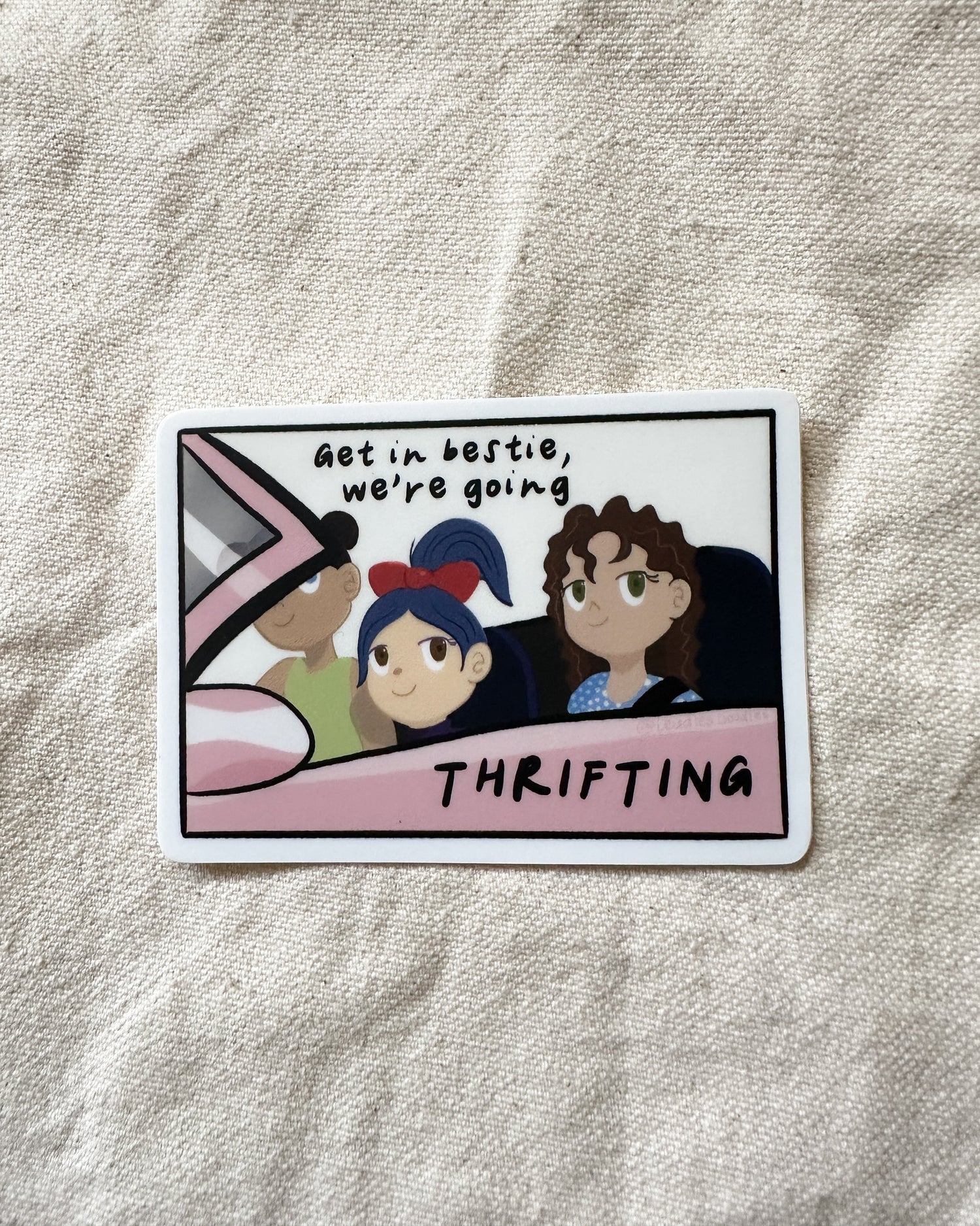 Get In Bestie, We&