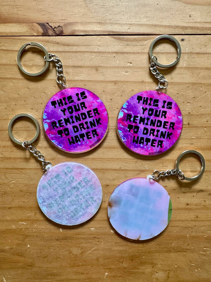 This is Your Reminder to Drink Water Keychain - 100% Recycled Acrylic - 2.5" - Double Sided