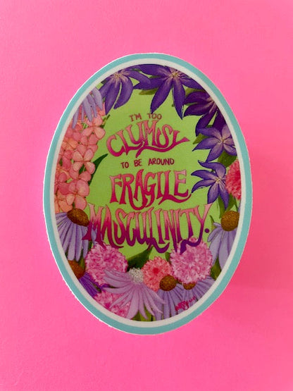 Fragile Masculinity Vinyl Sticker