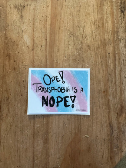 Ope! Transphobia is a Nope Sticker