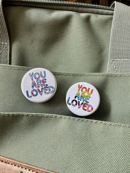 Rainbow You are Loved 1.25" Button