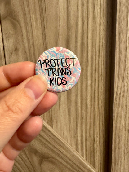 Protect Trans Kids 1.25" Button