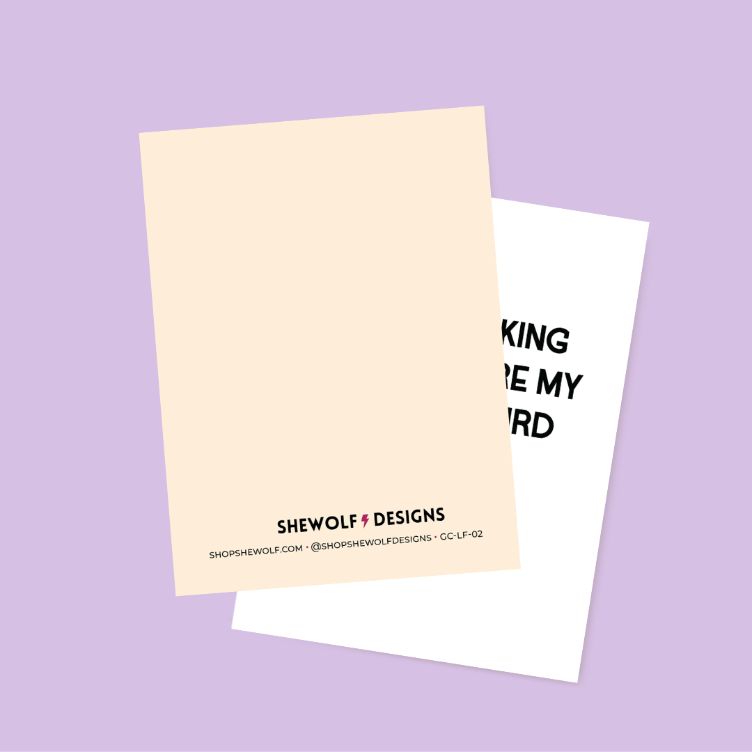 My Kind of Weird Friendship Card