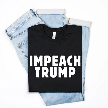 Impeach Trump Tee