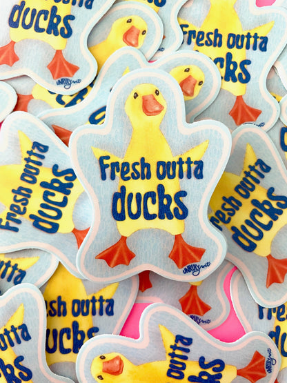 Fresh out of Ducks Vinyl Sticker