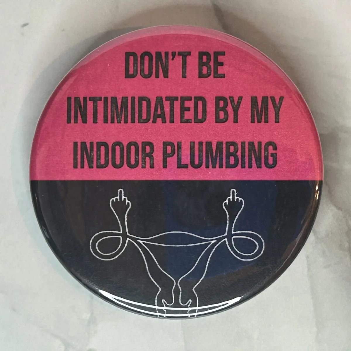 Don’t be intimidated by my indoor plumbing button