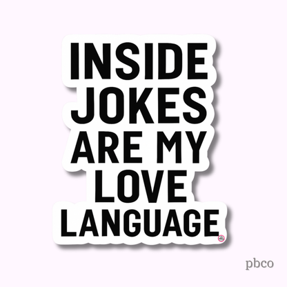 Fluent in Inside Jokes