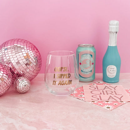 "Oops!...I Sipped It Again" Witty Wine Glass