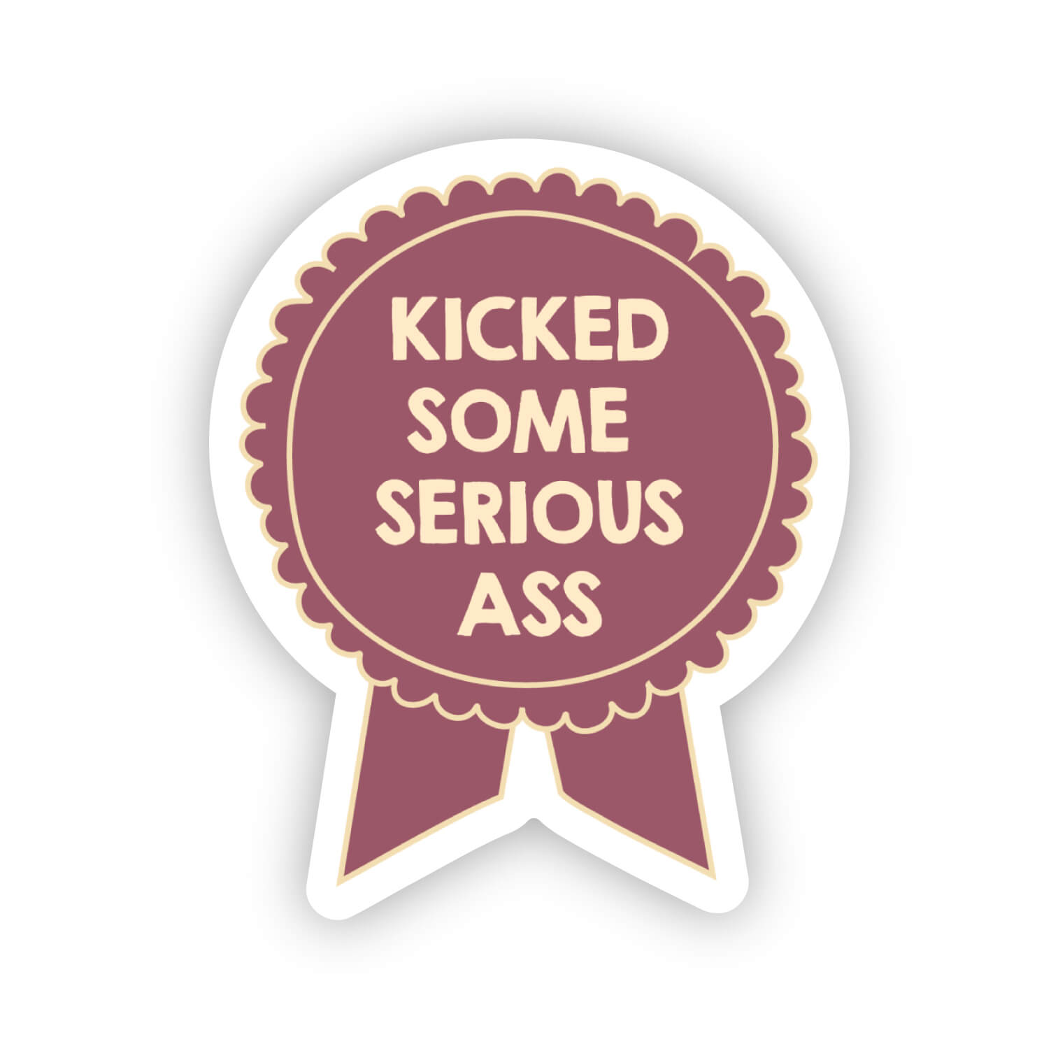 Kicked some ass sticker