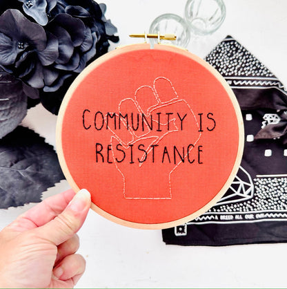 Community is resistance Embroidery // PDF Pattern Download 6” hoop
