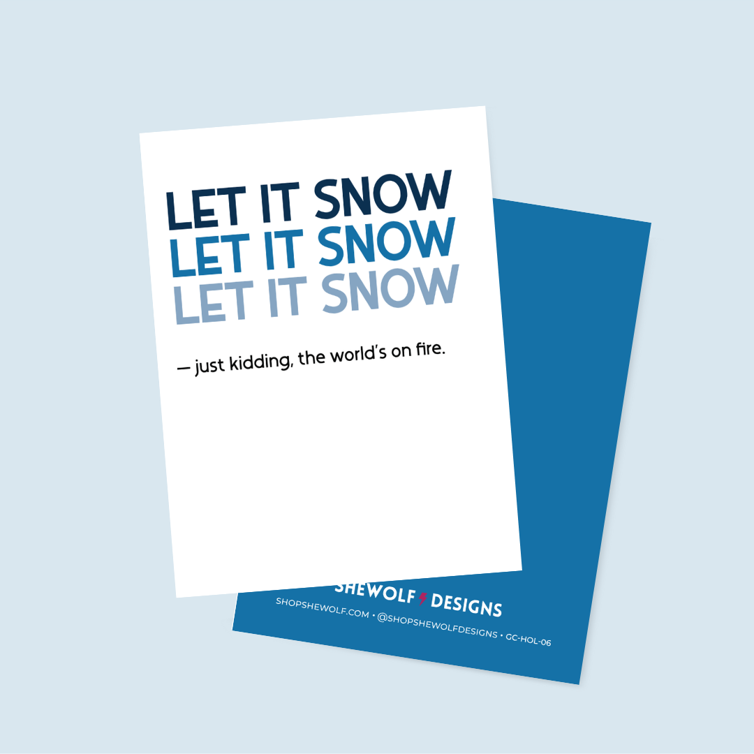 Let it Snow, Let it Snow, Let it Snow Holiday Card
