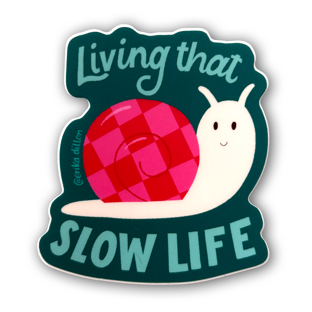 Living That Slow Life Sticker