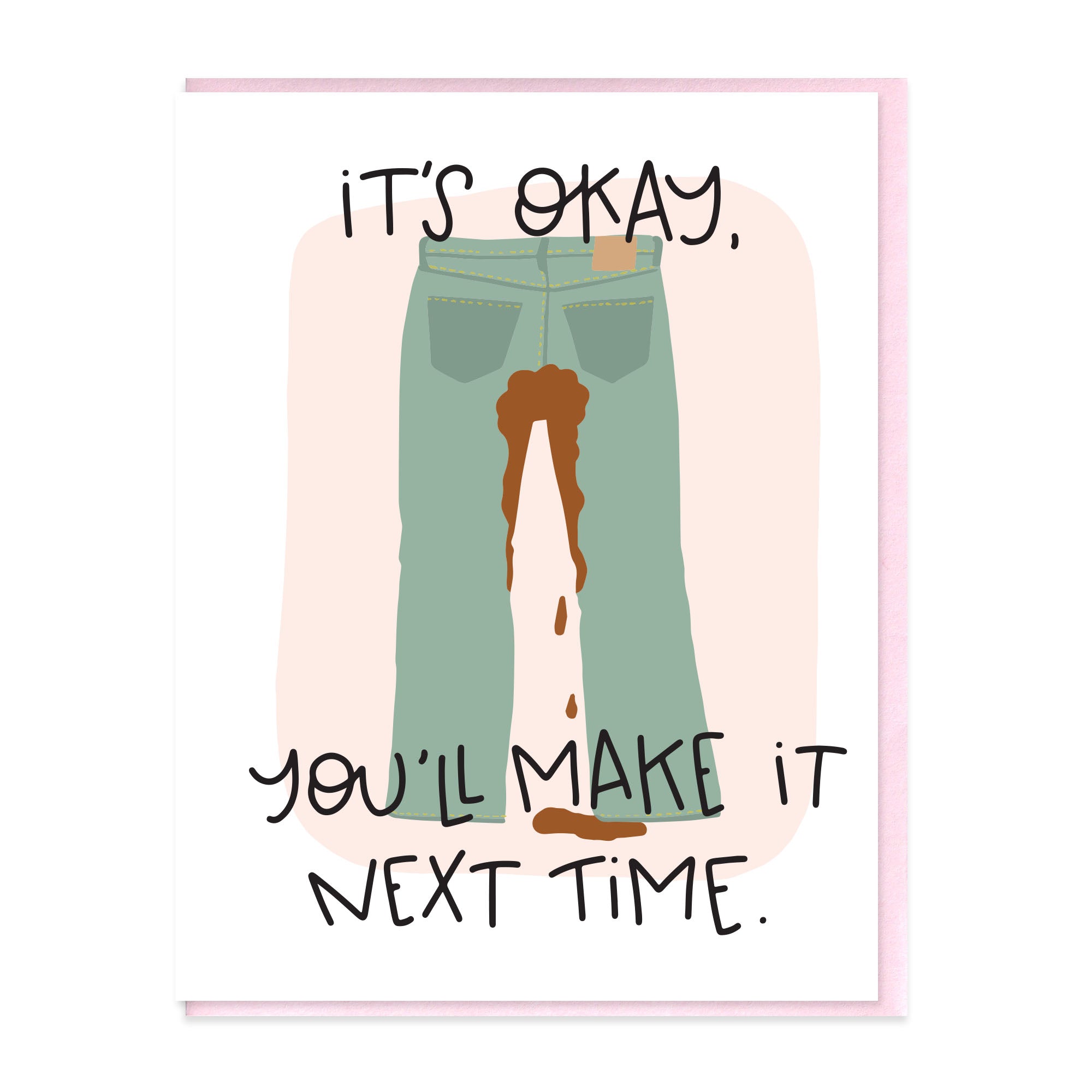 NEXT TIME - FUNNY ILLUSTRATED GREETING CARD - NO AI