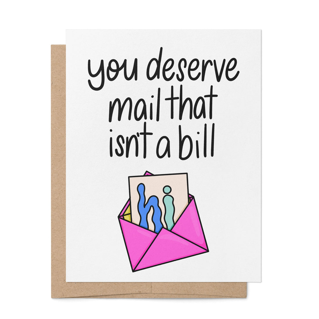 Happy Mail Just Because Friendship Card — hand drawn envelope and letter with the greeting you deserve mail that isn&