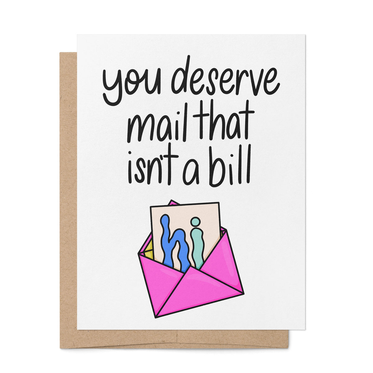 Happy Mail Just Because Friendship Card — hand drawn envelope and letter with the greeting you deserve mail that isn&