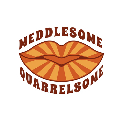 Sticker - Meddlesome &amp;amp; Quarrelsome - Louder