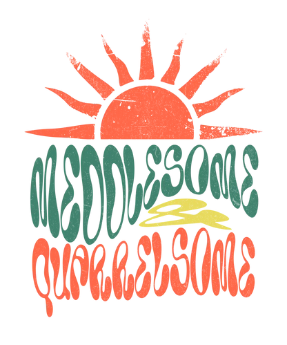 Sticker - Meddlesome &amp;amp; Quarrelsome - Hello Sunshine