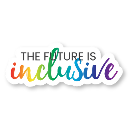 The future is inclusive sticker