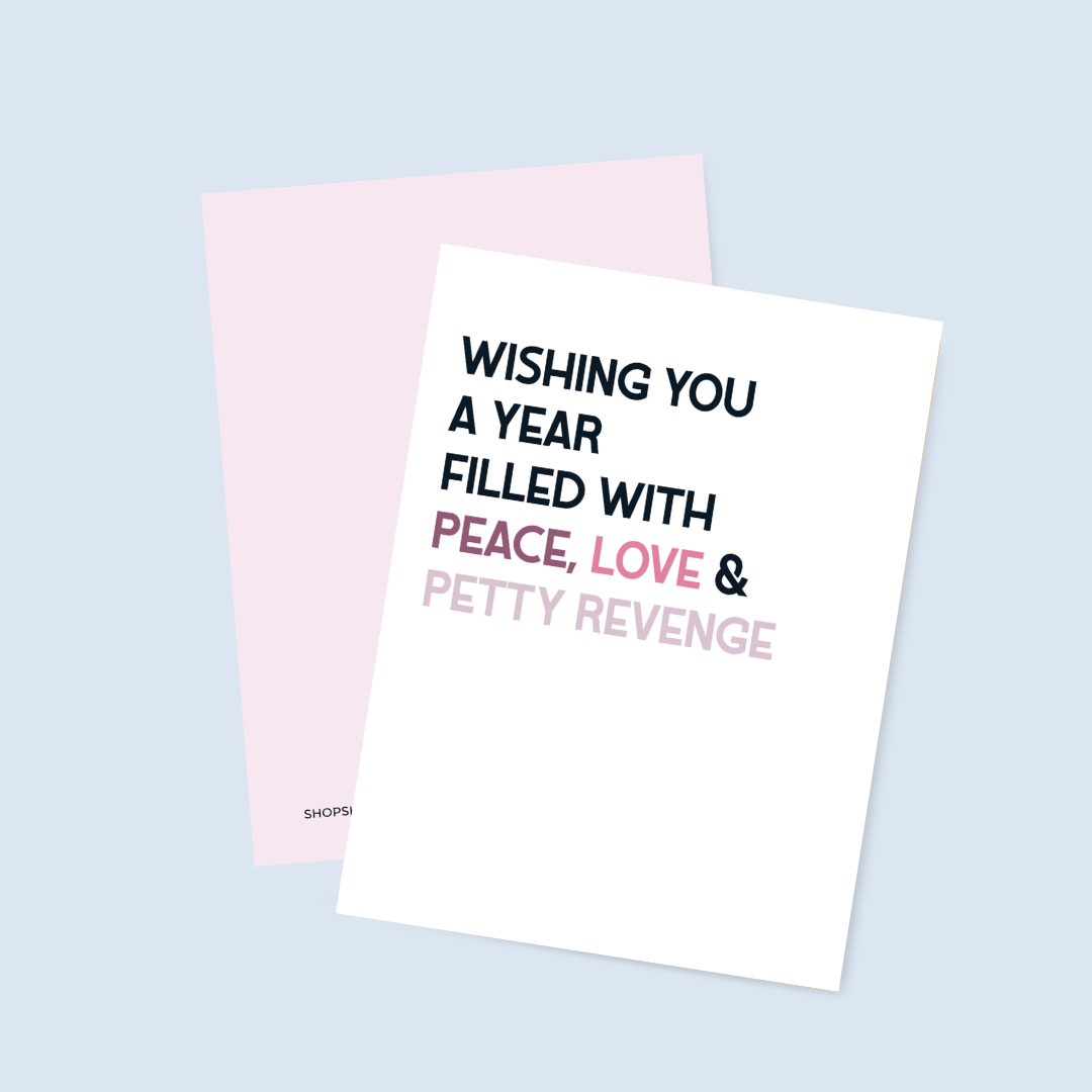 Peace, Love &amp; Petty Revenge Card