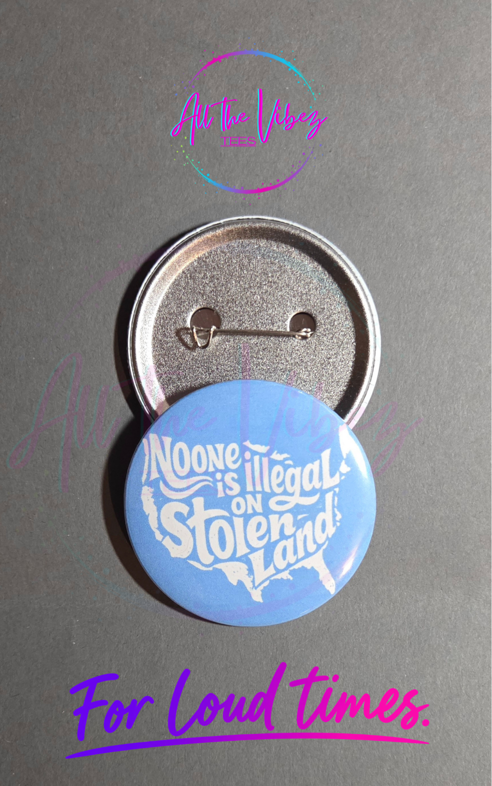Blue No One Is Illegal on Stolen Land 2.28 inch social justice statement button